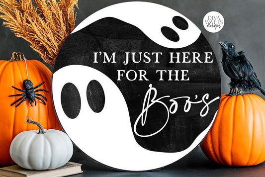 I'm Just Here For The Boos | Halloween Ghost Round Design