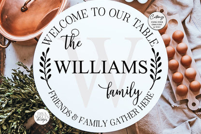 Welcome To Our Table SVG | Customize Your Own Design