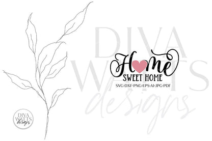 Home Sweet Home With Heart SVG | Farmhouse Design