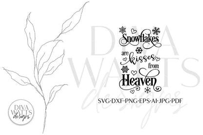 Snowflakes Are Kisses From Heaven SVG | Farmhouse Design