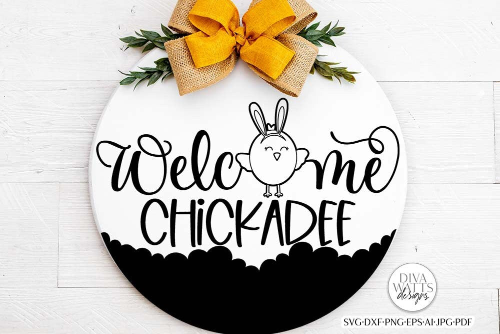 Welcome Chickadee SVG | Easter Chick & Bunny Design