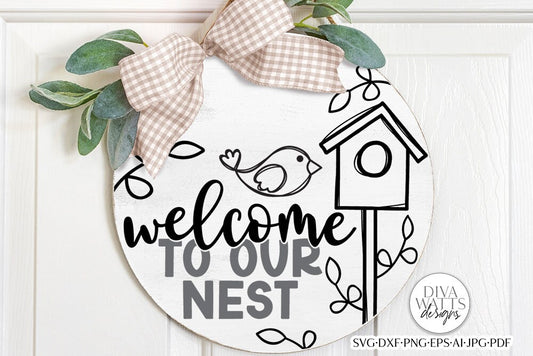 Welcome To Our Nest SVG | Spring Design
