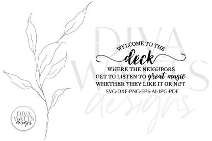 Welcome To The Deck SVG | Funny Welcome Sign Design