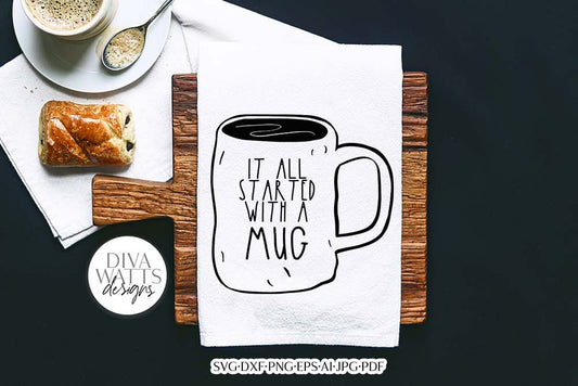 It All Started With A Mug SVG | Farmhouse Kitchen Design