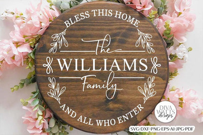 Bless This Home And All Who Enter SVG | Farmhouse Round You Customize