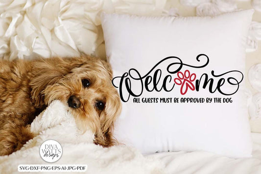 Welcome Guests Must Be Approved By The Dog SVG | Funny Pet Design