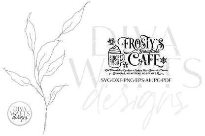 Frosty's Snowflake Cafe SVG | Christmas Design