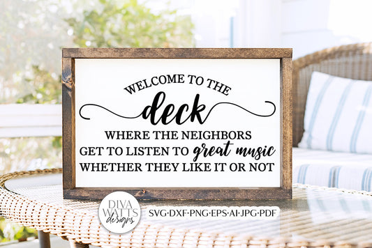 Welcome To The Deck SVG | Funny Welcome Sign Design