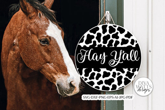 Hay Y'all SVG | Farmhouse Round Cow Print Design