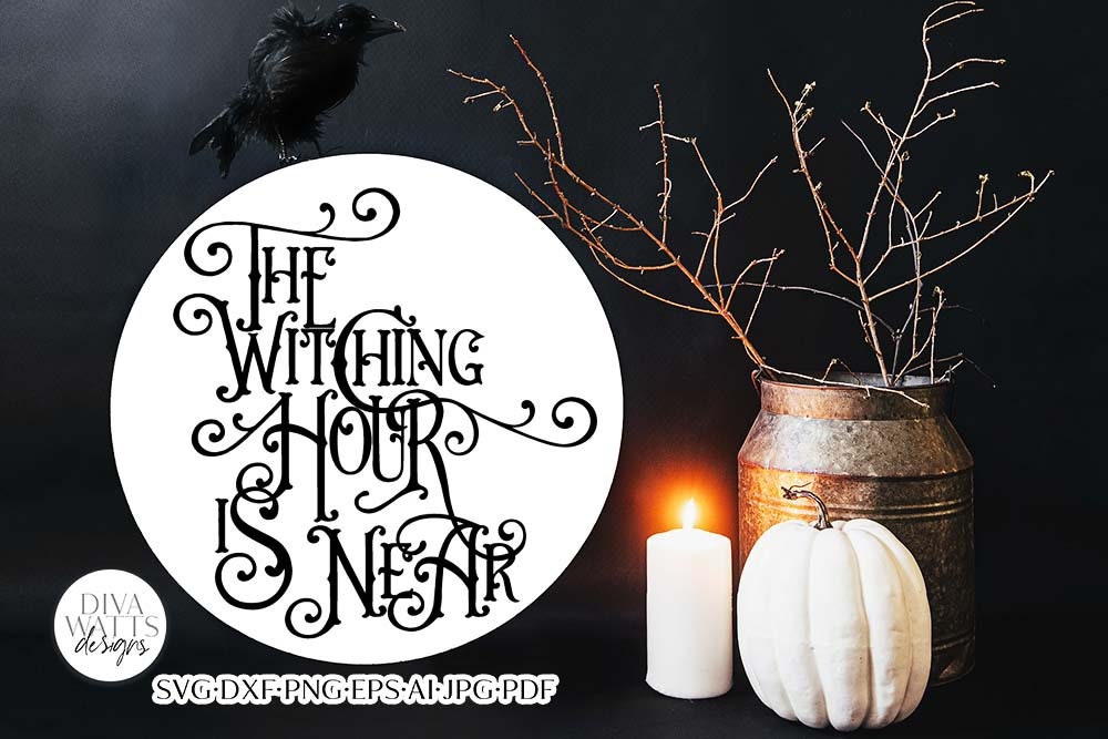 The Witching Hour Is Near SVG | Vintage / Gothic Halloween Design