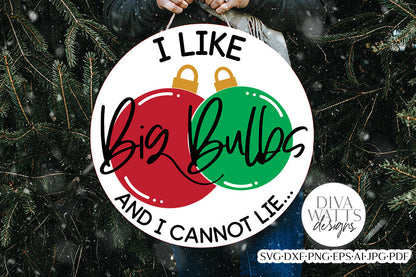 I Like Big Bulbs And I Cannot Lie SVG | Funny Winter / Christmas Design