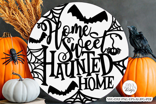 Home Sweet Haunted Home SVG | Halloween Round Design