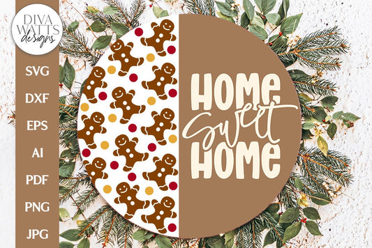 Home Sweet Home Gingerbread SVG | Round Welcome Design