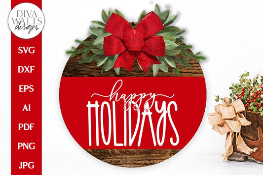 Happy Holidays SVG | Simple Farmhouse Design
