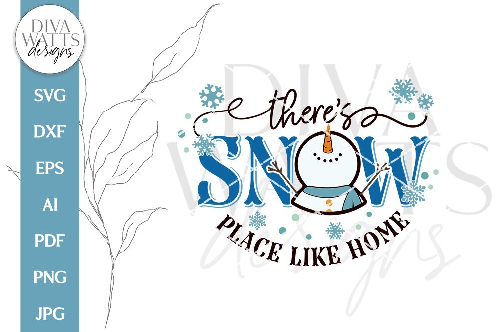 There's Snow Place Like Home SVG | Christmas Winter Design