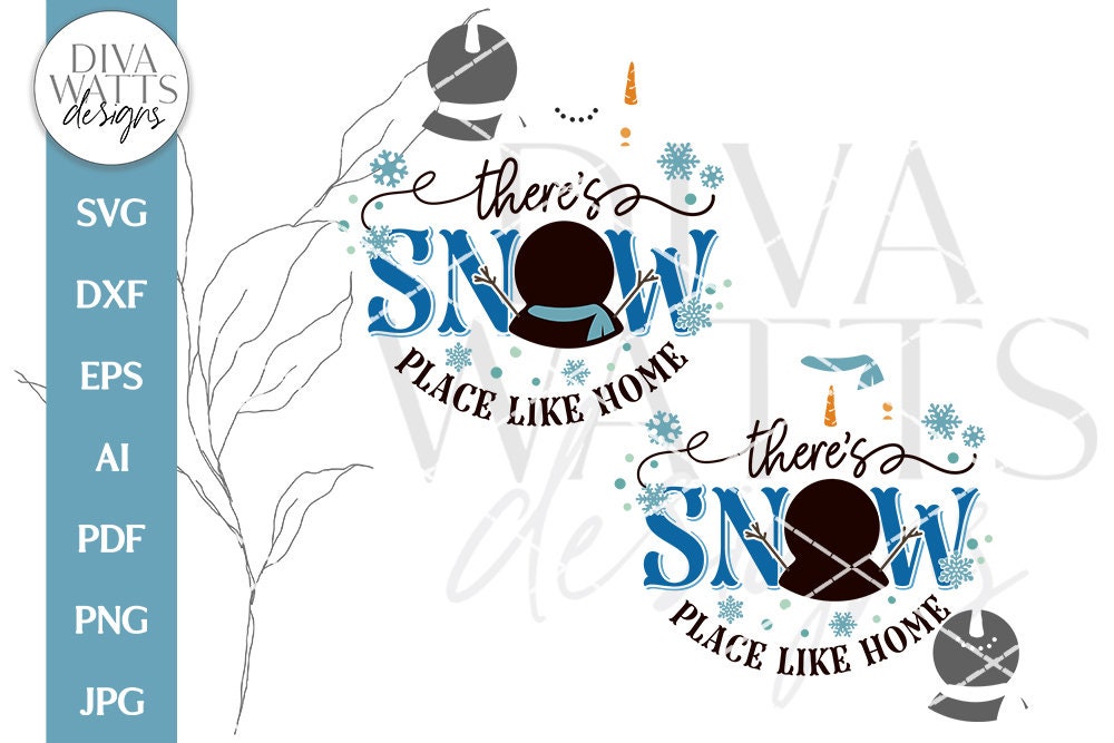 There's Snow Place Like Home SVG | Christmas Winter Design