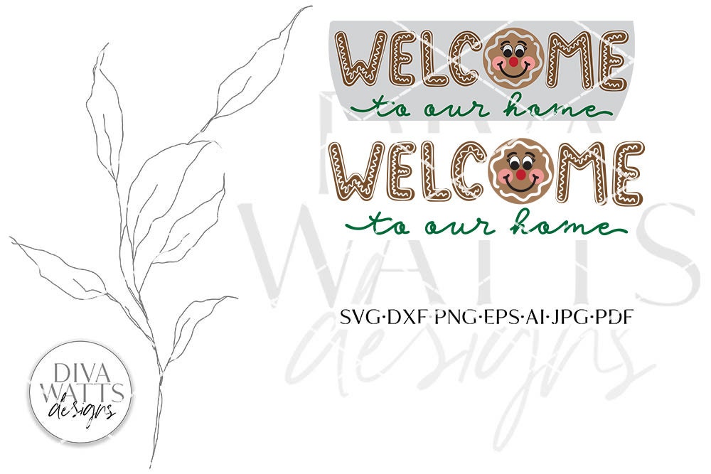 Welcome To Our Home Gingerbread SVG | Winter / Christmas Door Hanger Design