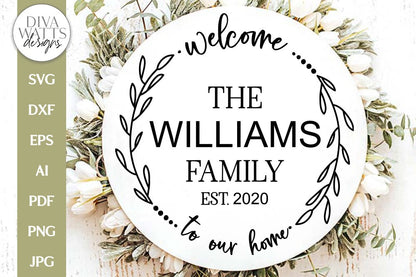 Welcome To Our Home SVG | Family Name Round Design