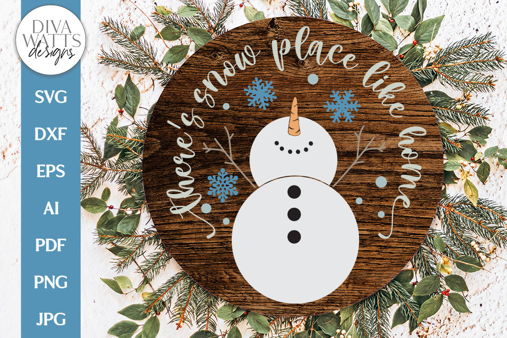 There's Snow Place Like Home SVG | Christmas Snowman Winter Design