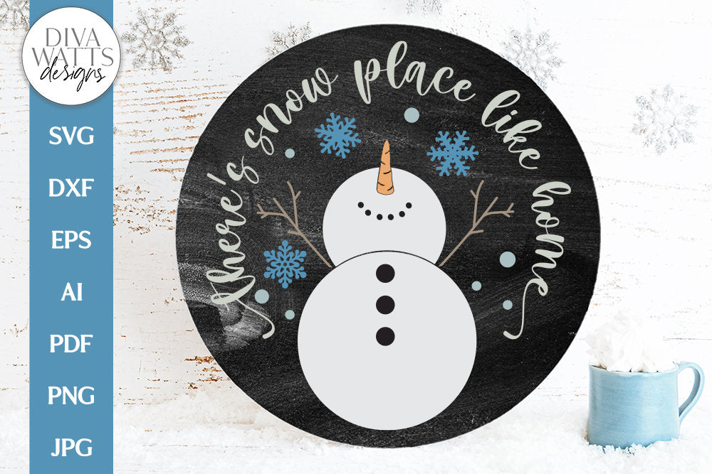 There's Snow Place Like Home SVG | Christmas Snowman Winter Design