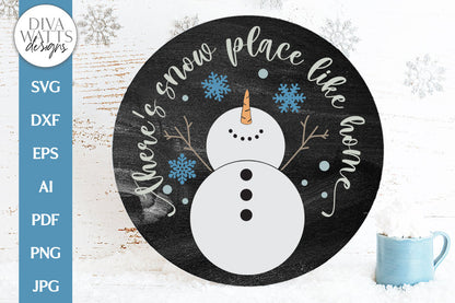 There's Snow Place Like Home SVG | Christmas Snowman Winter Design