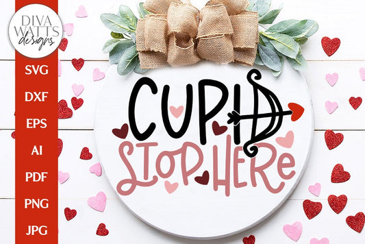Cupid Stop Here SVG | Spring Valentine's Design