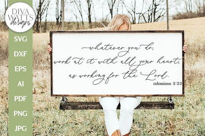 Whatever You Do, Work It With All Your Heart, As Working For The Lord SVG | Colossians 3:23 Farmhouse Design