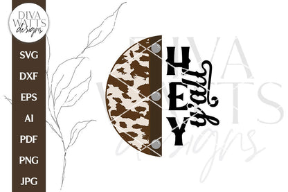 Hey Y'all SVG | Western Cowhide With Belt Door Hanger Design