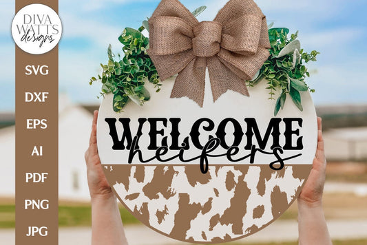 Welcome Heifers SVG | Western Cowhide Door Hanger Design