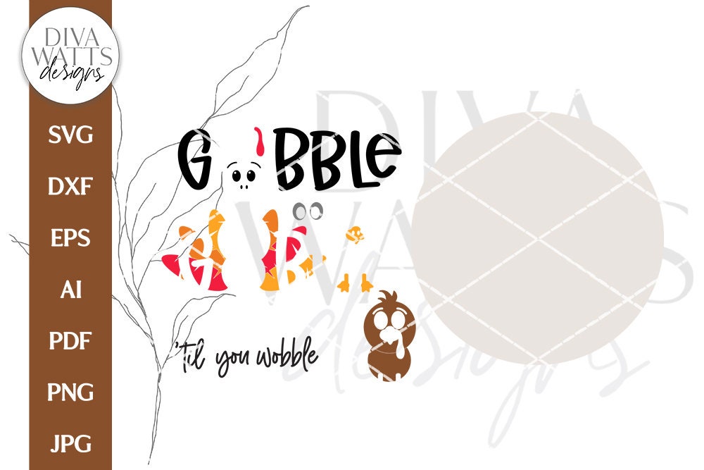 Gobble 'Til You Wobble SVG | Thanksgiving Design