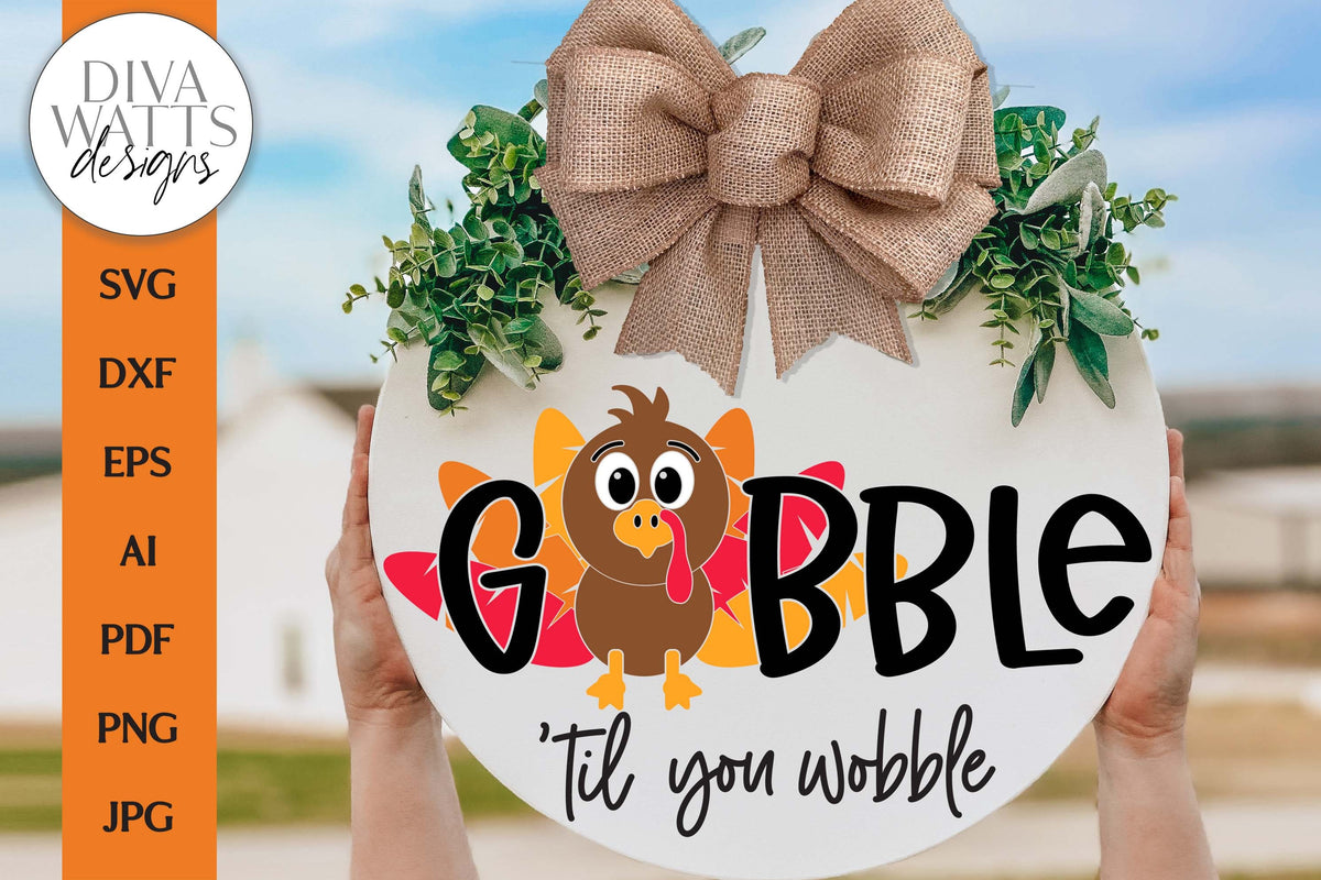 Gobble 'Til You Wobble SVG | Thanksgiving Design
