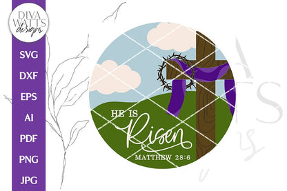 He Is Risen SVG | Christian Easter Door Hanger Design