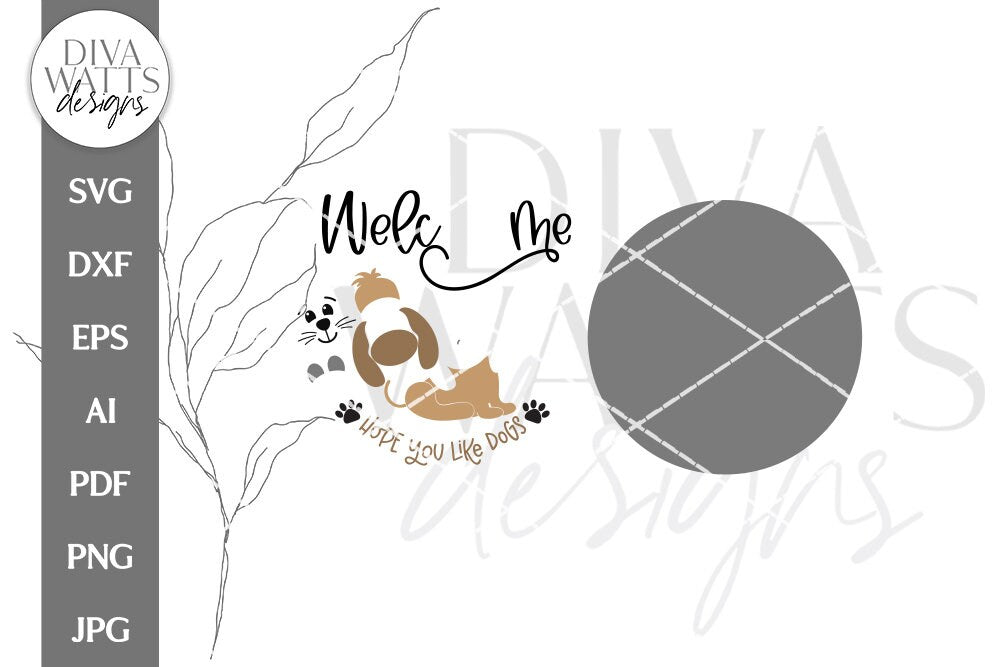 Welcome Hope You Like Dogs SVG | Cute Dog Pet Door Hanger Design