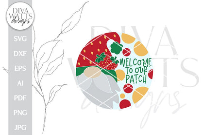 Welcome To Our Patch SVG | Strawberry Gnome Door Hanger Design