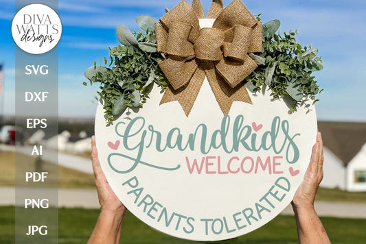 Funny Grandkids Welcome Parents Tolerated Door Hanger SVG for Welcome Sign | Humor Design