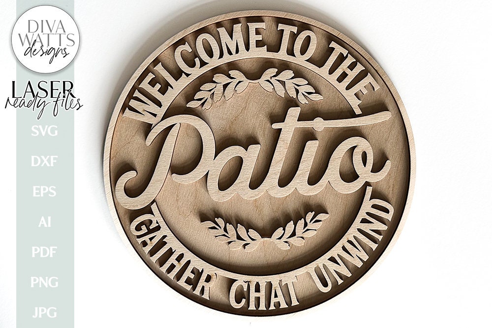 Welcome To The Patio Glowforge SVG | Laser Round Sign Design