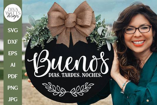 Buenos Dias Tardes Noches SVG | Spanish Welcome Door Hanger Design