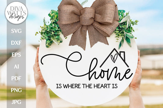 Home Is Where The Heart Is SVG Farmhouse Sign SVG For Door Hanger Welcome Sign Home SVG For Front Porch Sign Welcome Door Hanger svg