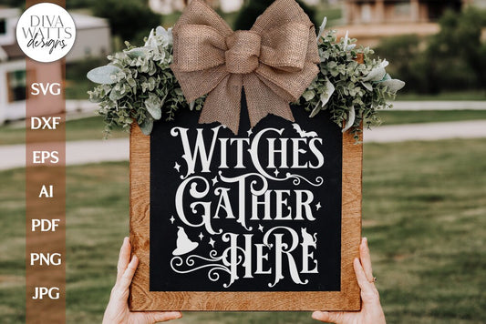 Witches Gather Here SVG For Halloween Gothic Sign SVG Witch Sign SVG For Halloween Door Hanger Sign svg for Fall Witch Sign Gothic svg