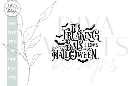 Freaking Bats SVG For Halloween Gothic Sign SVG I Love Halloween SVG For Halloween Door Hanger Sign svg for Freakin Bats Gothic svg