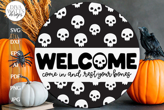 Welcome SVG For Halloween With Skull Door Hanger For Halloween SVG With Skulls For Sign Come In And Rest Your Bones Halloween svg
