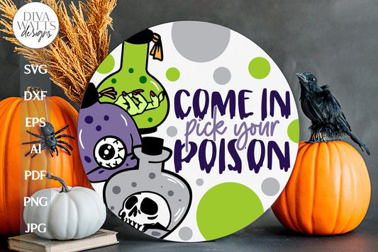 Come In Pick Your Poison SVG Halloween Welcome Door Hanger SVG Poison Bottles Halloween Sign Pick Your Poison Halloween SVG For Door Hanger