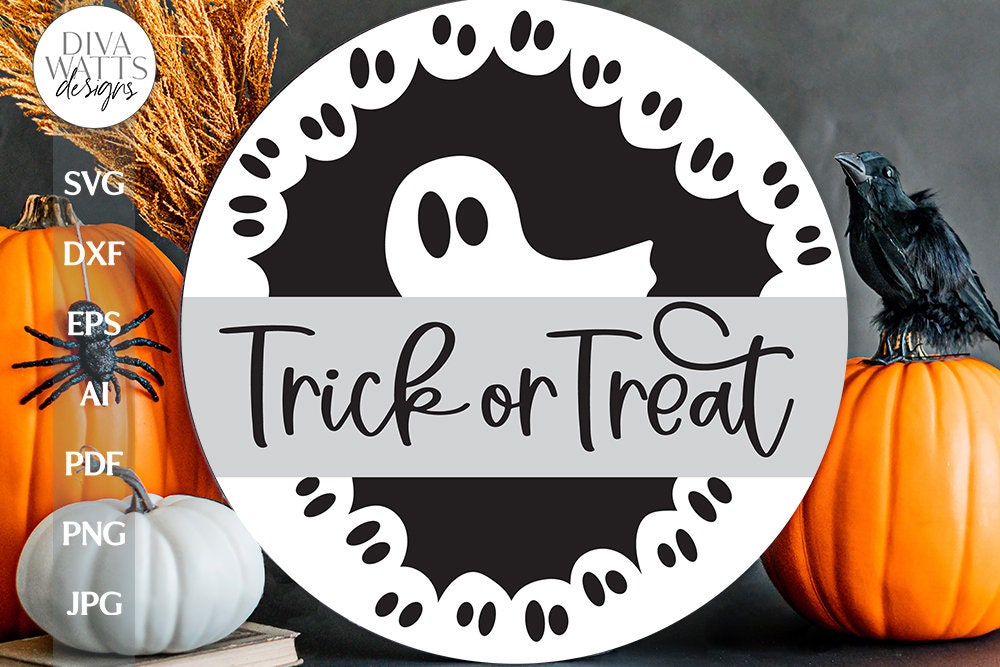 Trick Or Treat SVG For Halloween Ghost Door Hanger For Halloween Ghosts Trick Or Treat Front Door Sign For Halloween SVG With Ghosts SVG