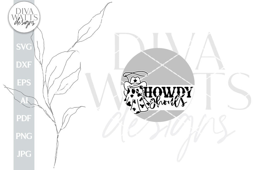 Howdy Ghouls SVG For Halloween Western Ghost SVG Boo Haw Ghost SVG Door Hanger For Halloween With Ghost Cowboy Ghost svg For Door Hanger