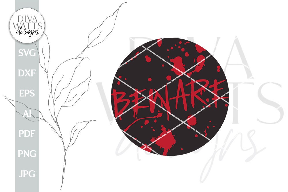 Beware SVG Halloween Gore Door Hanger Halloween SVG Door Hanger SVG For Halloween Bloody svg Door Sign For Halloween svg Creepy Halloween