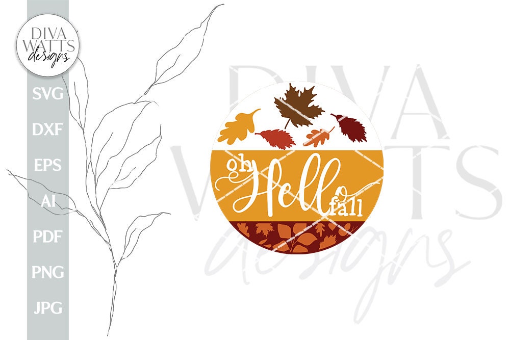 Oh Hello Fall SVG Fall Door Hanger SVG Fall Welcome svg Fall Leaves svg Fall Door Sign svg Hello Fall svg Hello Fall Sign Fall Welcome Sign