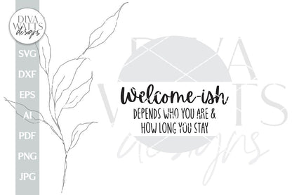 Welcome-ish SVG Door Hanger Digital File Round Wreath SVG Welcome Door Hanger For Farmhouse Sign Welcome SVG Front Door Sign svg Funny svg