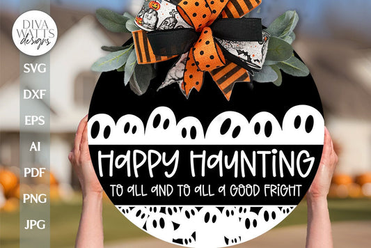 Happy Haunting SVG Halloween Door Hanger SVG Ghost Welcome SVG Halloween Ghost svg Welcome Sign For Door Hanger Halloween Welcome svg File