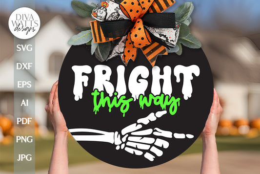Fright This Way SVG Halloween Door Hanger SVG Skeleton svg For Halloween Sign Fright This Way Cut File Cricut Halloween Front Porch Sign SVG