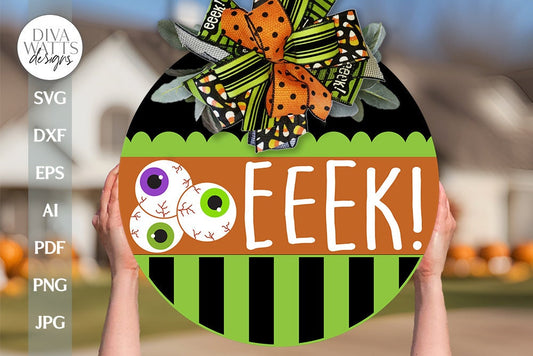 EEEK! SVG Door Hanger Halloween Eyeballs SVG Halloween svg Welcome Halloween svg Halloween Eeek svg Front Door Sign For Halloween svg